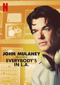 John Mulaney Presents: Everybody’s in L.A.